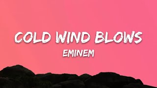 Eminem - Cold Wind Blows (Lyrics)