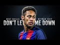 Neymar Jr   Don't Let Me Down 2016 2017 HD