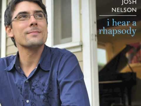 Josh Nelson - 'I Hear a Rhapsody' (from SB-005 