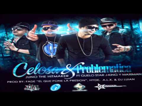 Celosa & Problematica - Juno 'The Hitmaker' Ft. Guelo Star Y J-King Y Maximan ★(Original 2012)★