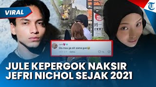 JEJAK DIGITAL TERBONGKAR! Jule Kepergok Naksir Jefri Nichol Sejak 2021, Kini Jalan Bareng di Bali