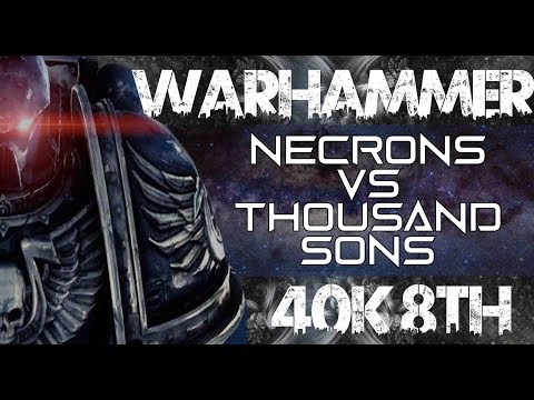 Warhammer 40k Necrons Vs Thousand Son 1000 point Battle Report