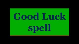 Good luck spell-  This will bring fortune and luck to you.