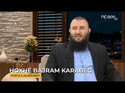 16. Porta e agjëruesit - Solidariteti me të dobëtit - Bajram Karabeg