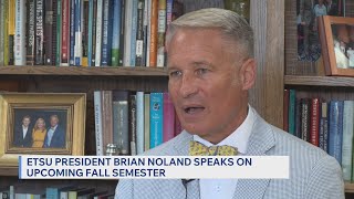 'Wind in its sails': ETSU president talks goals, progress in upcoming school year