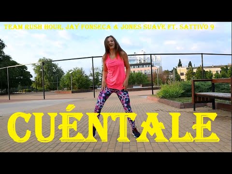 Cuéntale - Team Rush Hour, Jay Fonseca & Jones Suave ft. SATTIVO 9 || DANCE
