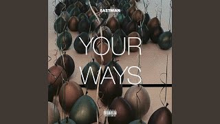 YOUR WAYS Music Video
