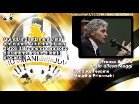 Processo calciopoli - Franco Baldini 1/2