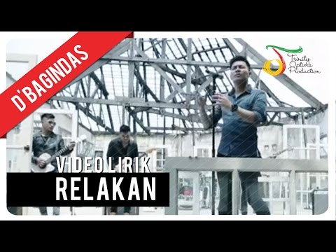 D'Bagindas - Relakan | Official Lyric Video