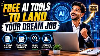 Top 7 Steps & Free AI Tools To Land Your Dream Job Faster | Resume, ATS, Interviews & Job Search