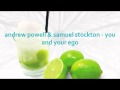 andrew powell & samuel stockton - you and your ...