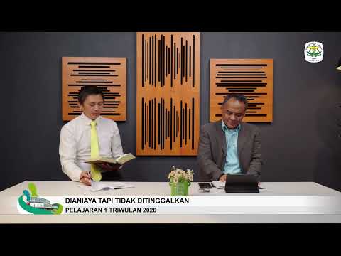 SEKOLAH SABAT 1 | DIANIAYA TAPI TIDAK DITINGGALKAN