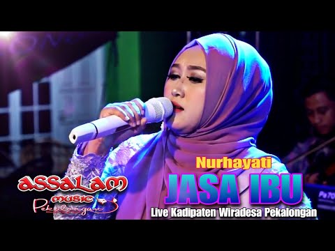 JASA IBU Cover live Nurhayati   Assalam Musik Pekalongan
