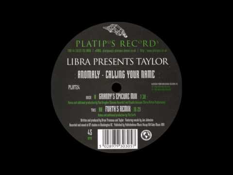 Libra Presents Taylor - Anomaly (Calling Your Name) (1996)