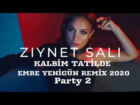 Dj Emre Yenigün ft. Ziynet Sali - Kalbim Tatilde (Remix 2020) party 2