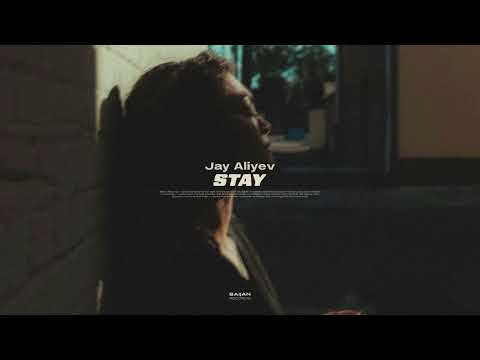 Jay Aliyev - Stay