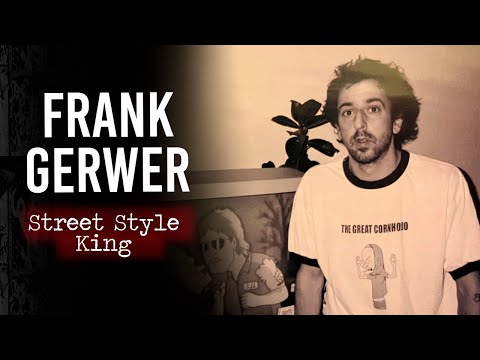 Frank Gerwer : Street Style King | Short Skateboarding Documentary