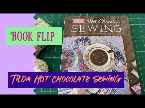 Book flip: Tilda Hot Chocolate Sewing