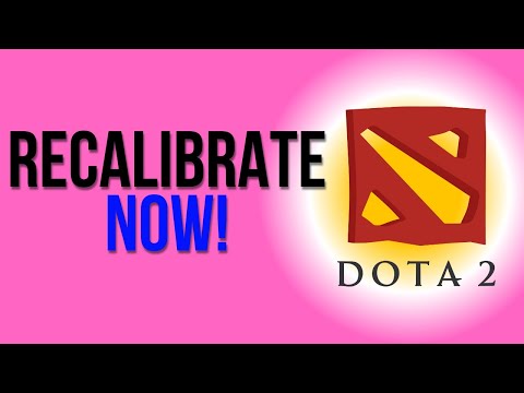 How to Recalibrate Your MMR (DOTA 2)