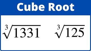 Cube root 1331 and 125 without a calculator