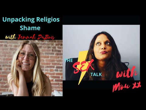 Dealing with Religious Trauma and Shame with Jennah Dubois - The Sex Talk with Mou