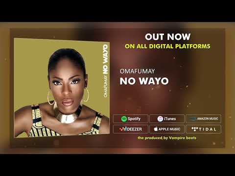 Omafumay - No Wayo