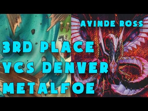 3rd Place YCS Denver - Ayinde Ross - Metalfoe