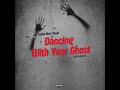 Dancing With Your Ghost Breakbeat