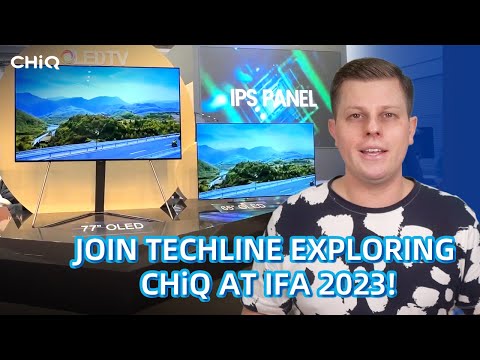 CHiQ Global｜Tour with Techline at IFA 2023