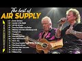 Air Supply Greatest Hits The Best Air Supply Songs Best Soft Rock Playlist Of Air Supply