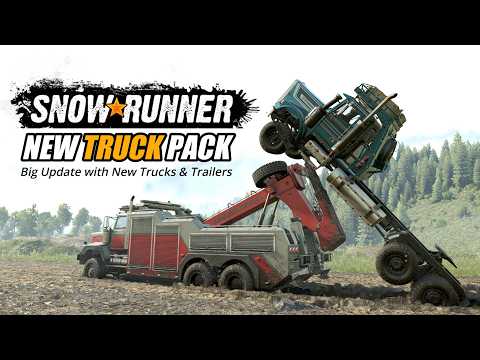 Snowrunner Big update with 2 New DLC Trucks, New Trailers & more