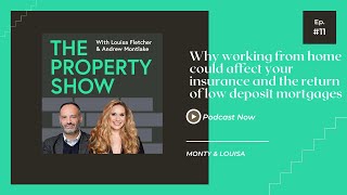 Why working from home could affect your insurance and the return of low deposit mortgages