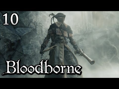 Zagrajmy w Bloodborne [#10] - DUŻO LORE I QUEST