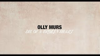 Musik-Video-Miniaturansicht zu Die Of A Broken Heart Songtext von Olly Murs