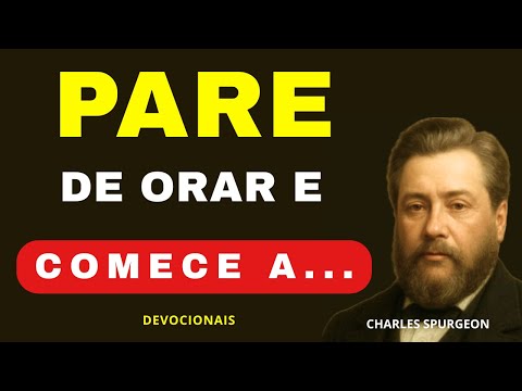 What Jesus Wants You to Do Besides Pray - Charles Spurgeon