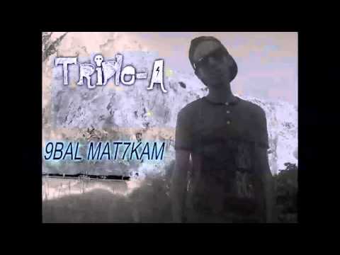 TriPle-A -- 9BEL MAT7KAM /RAP MAROCAINE \