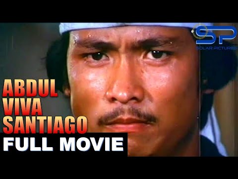 ABDUL VIVA SANTIAGO | Full Movie | Action w/ Lito Lapid & Melanie Marquez