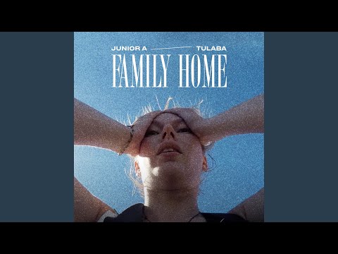 Family Home (feat. Tulaba)
