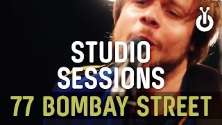 77 Bombay Street - Get Away I Babylon Studio Session