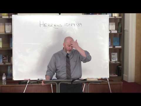 Hebrews 10:19-39 - Enduring to the End