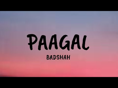 Paagal - Lyrics | Badshah