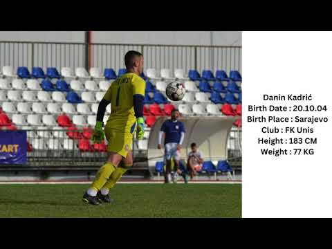 Danin KADRIĆ - Goalkeeper CV (2022)