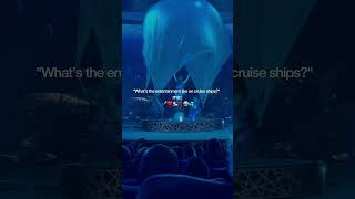 Is entertainment good on cruise ships?