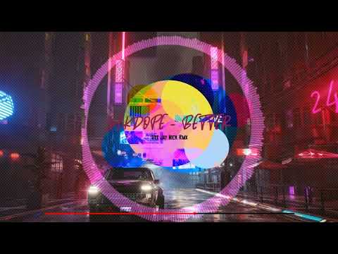 Sikdope - Better (DeeJay Nick Rmx)