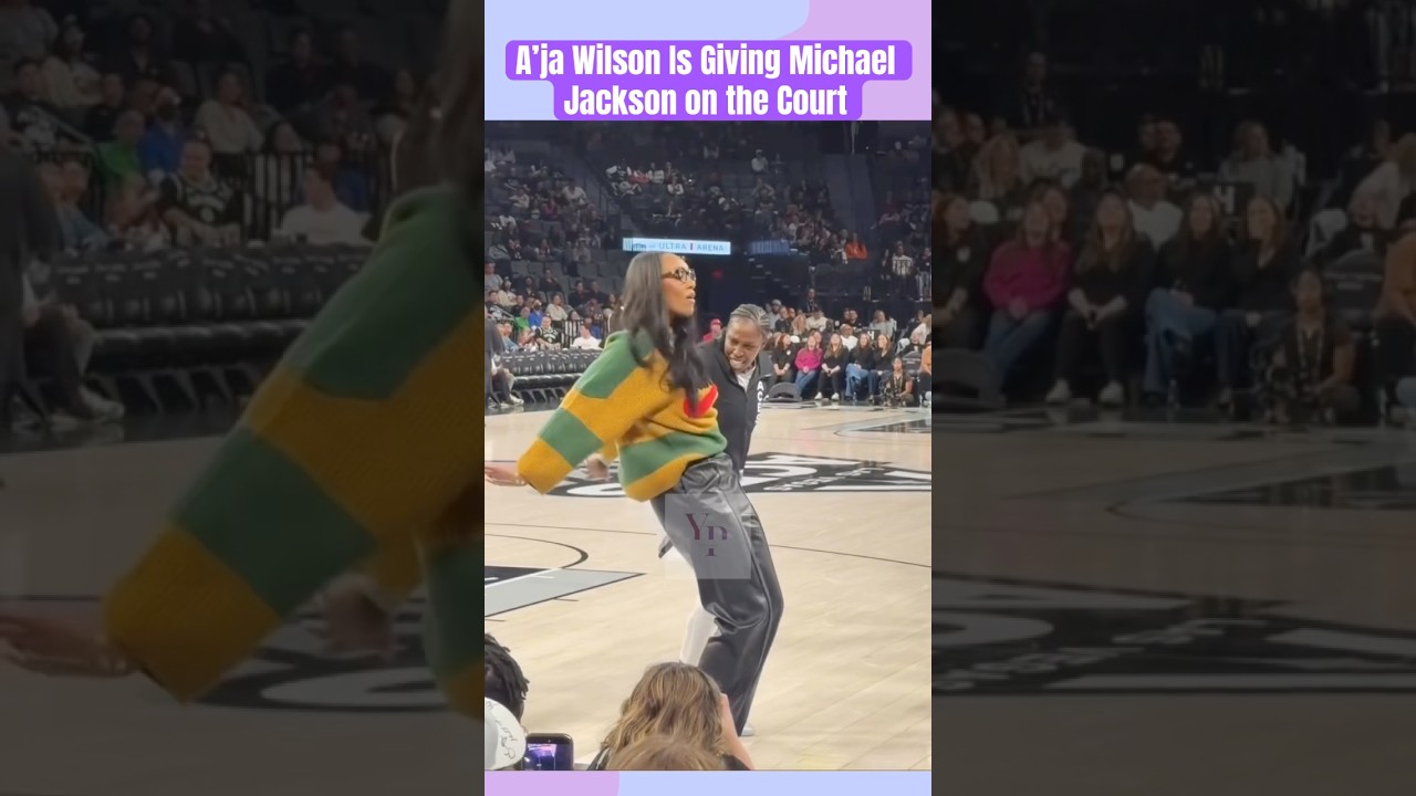 A’ja Wilson Is Giving Michael Jackson on the Court