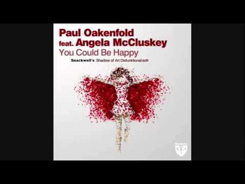 Paul Oakenfold Featuring Angela McCluskey - You Could Be Happy