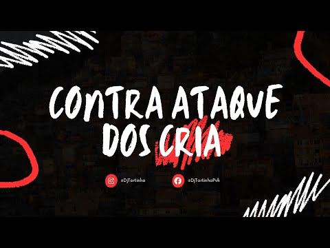 Contra Ataque dos Cria (Dj Tortinho Remix)