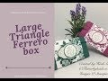 Triple Ferrero Triangle box Ferrero #83