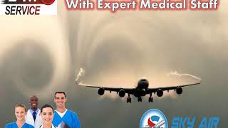 Avail Hassle-Free Patient Shifting from Cooch Behar by Sky Air Ambulance