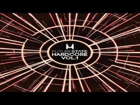 Future State Hardcore Vol.1 Happy Hardcore/UK Hardcore Mix 2015 (Mixed by DJKyuubiRaver) Part 1
